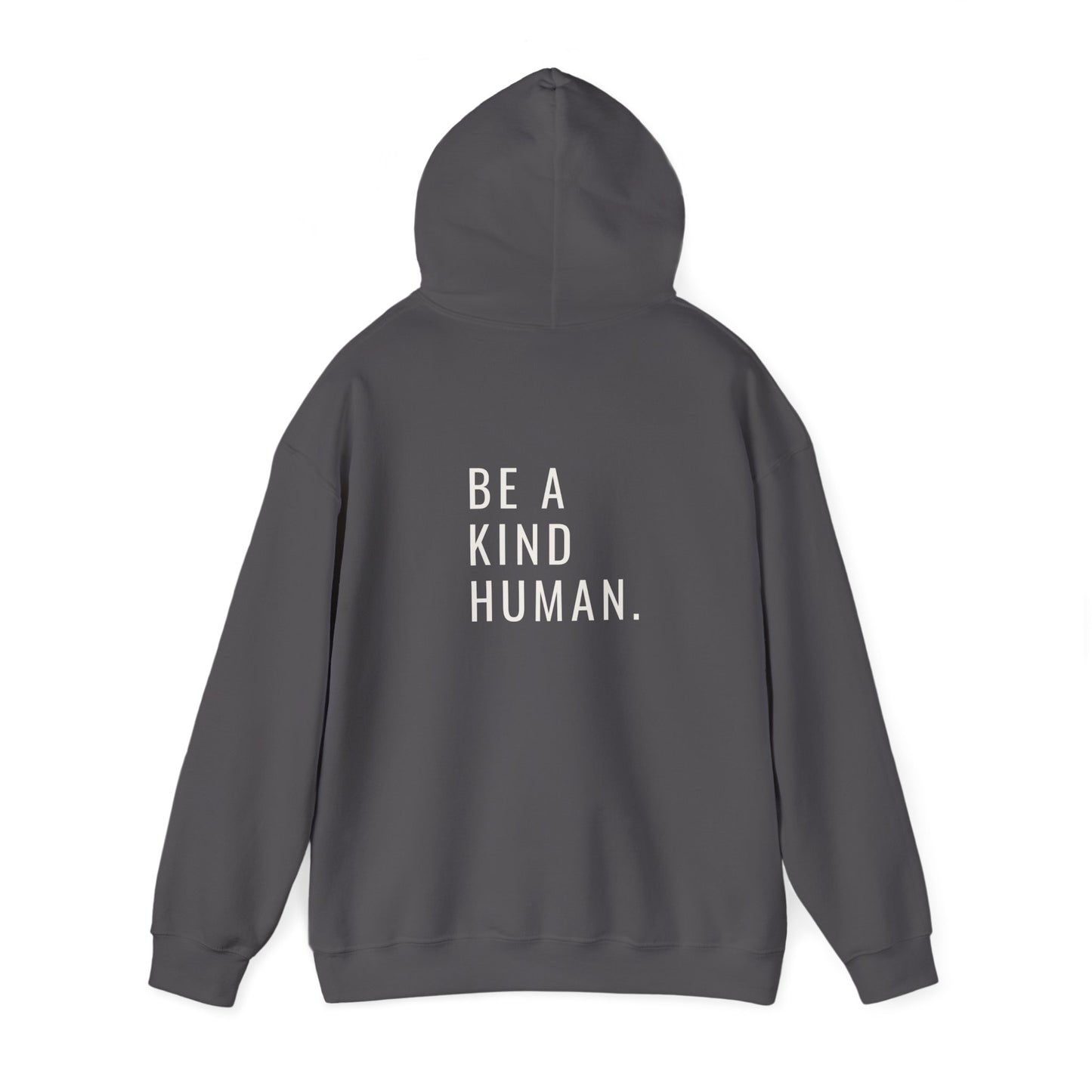 Be A Kind Human- Unisex Hoodie