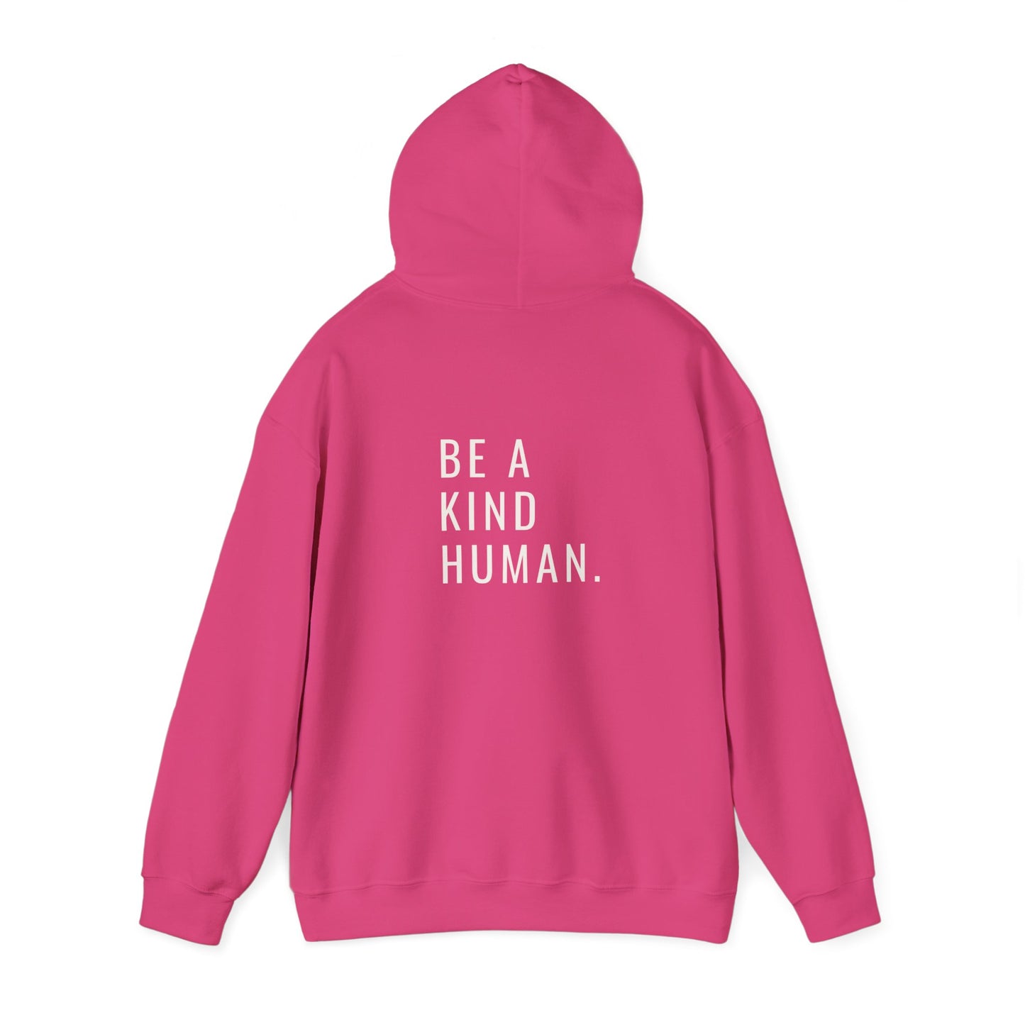 Be A Kind Human- Unisex Hoodie