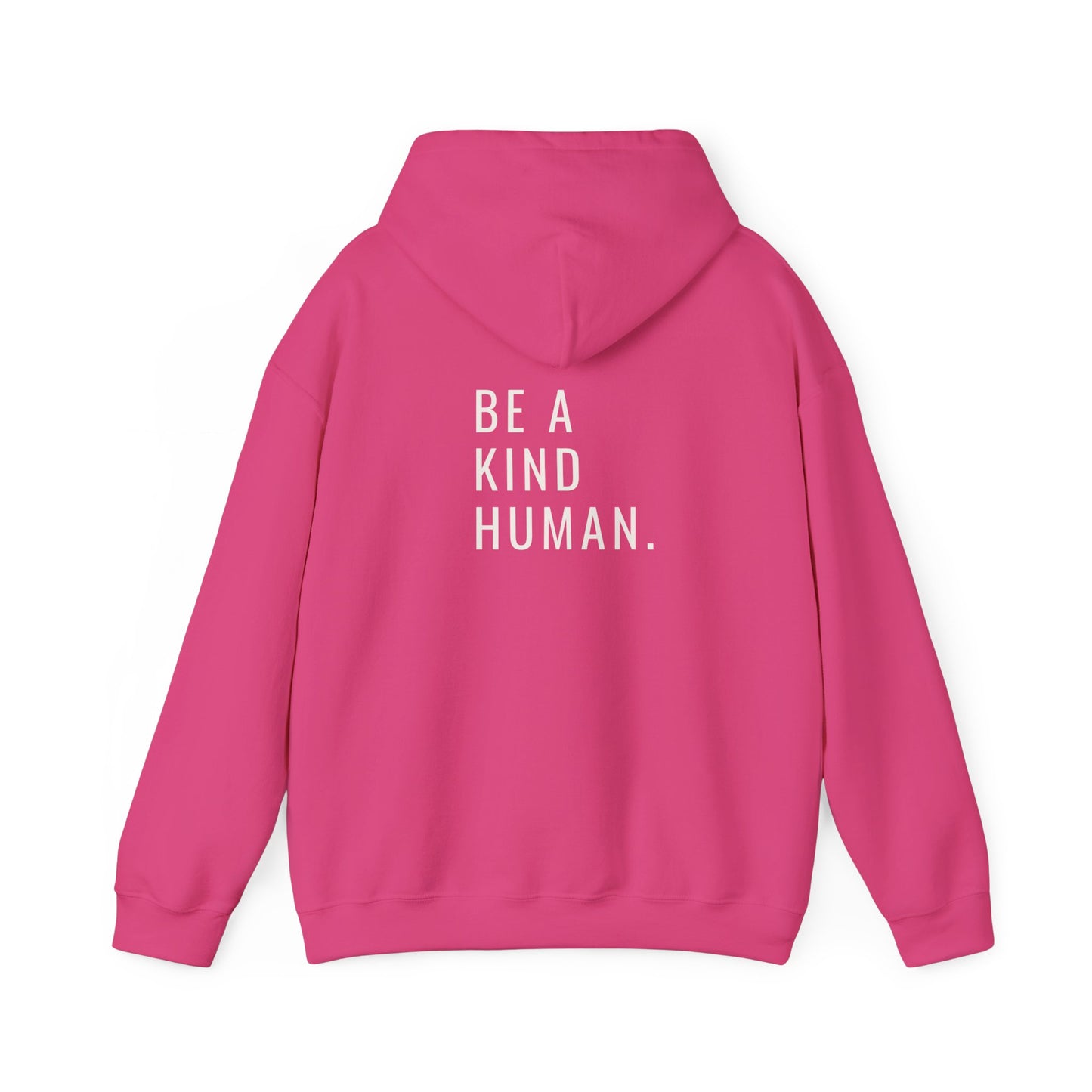 Be A Kind Human- Unisex Hoodie