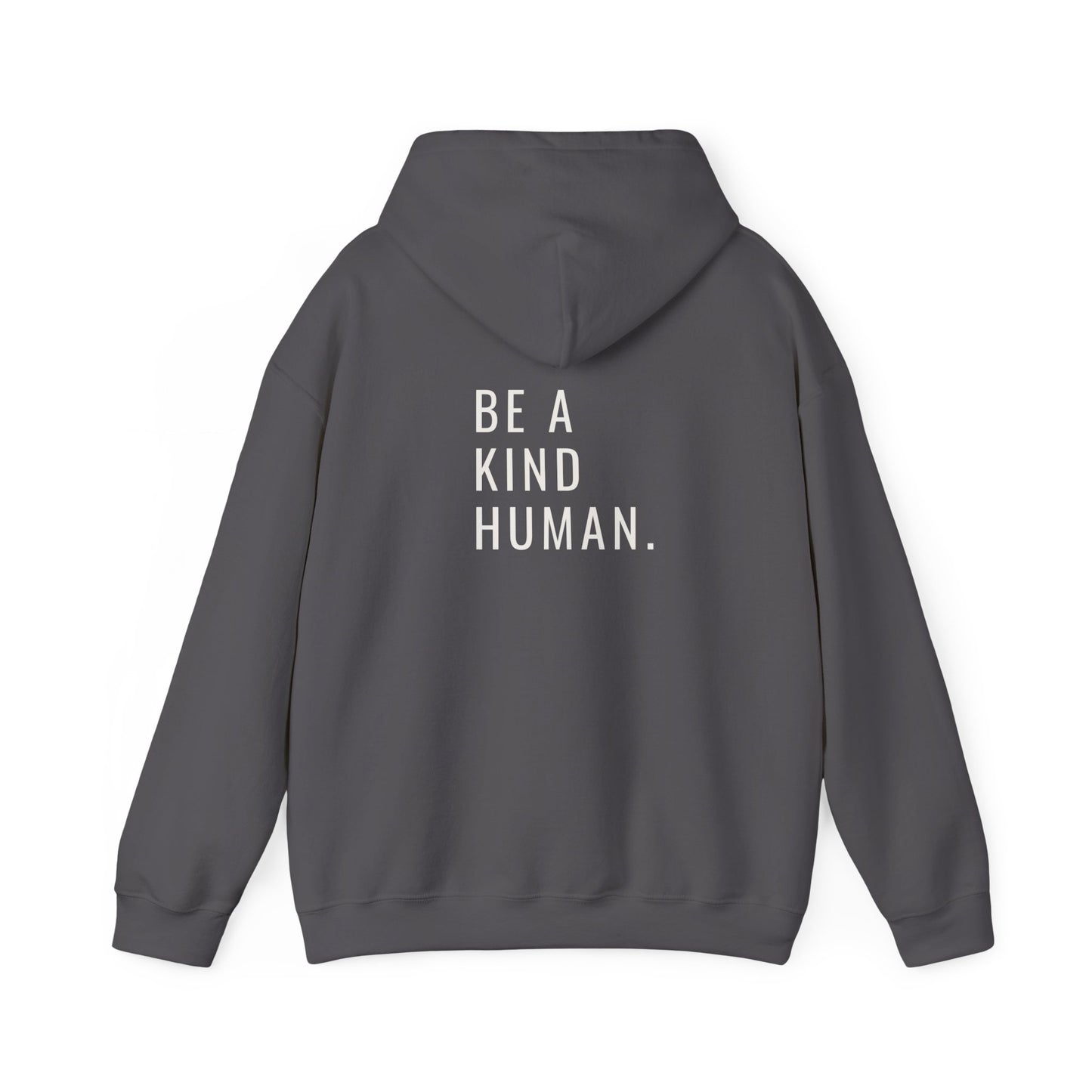 Be A Kind Human- Unisex Hoodie