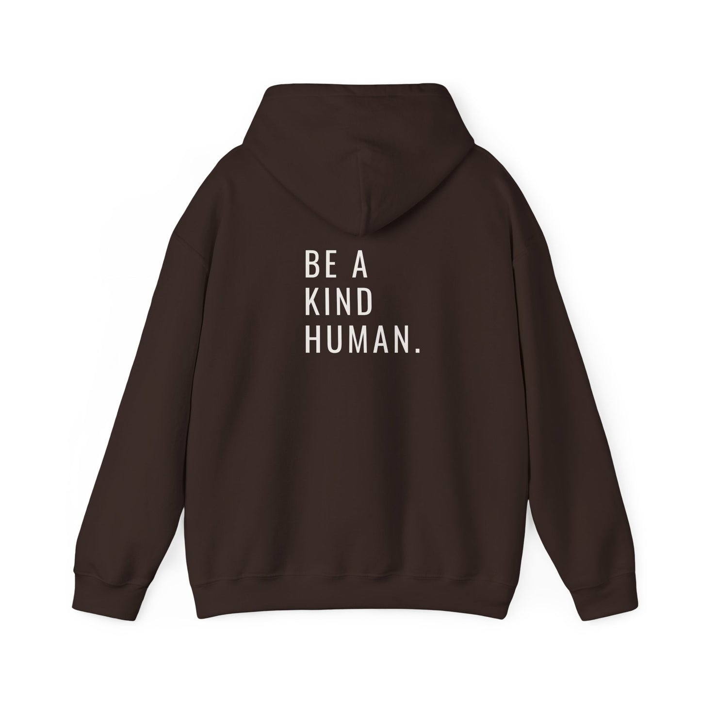 Be A Kind Human- Unisex Hoodie
