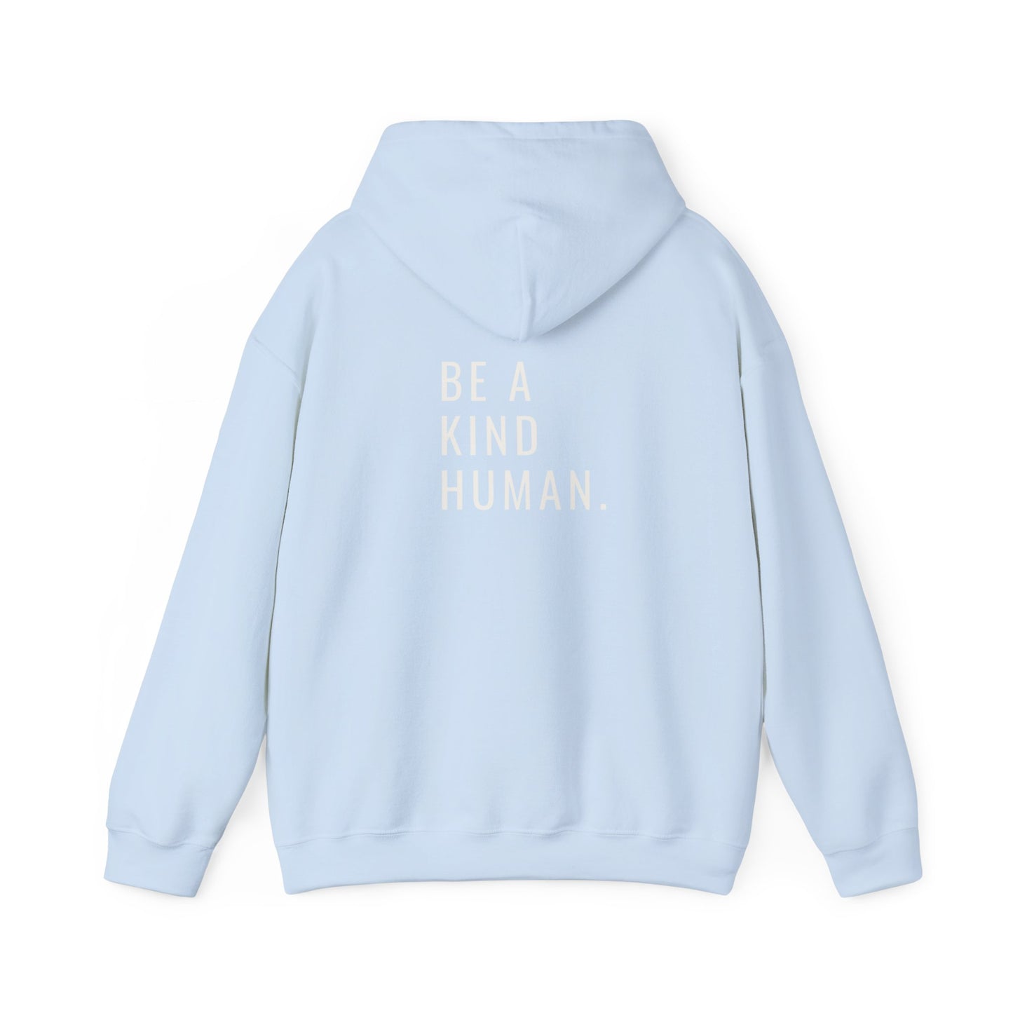 Be A Kind Human- Unisex Hoodie