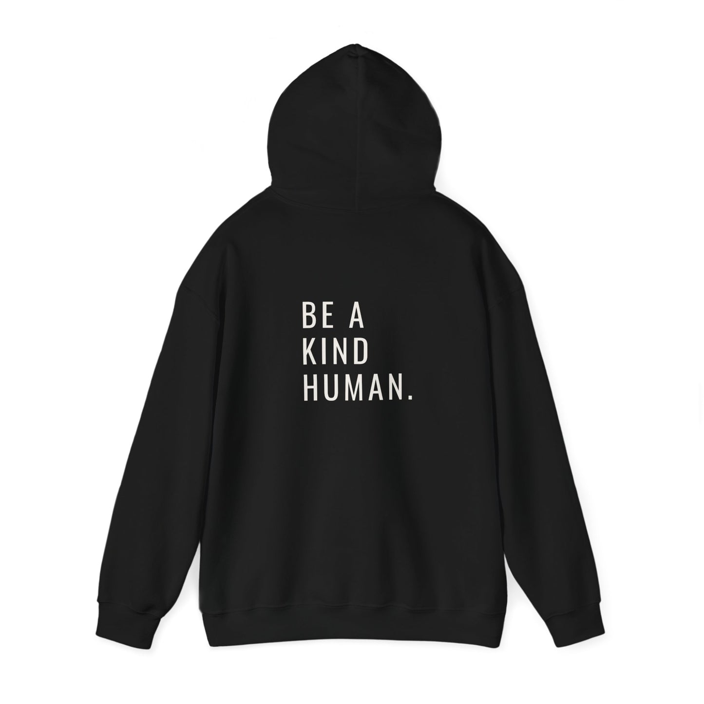 Be A Kind Human- Unisex Hoodie