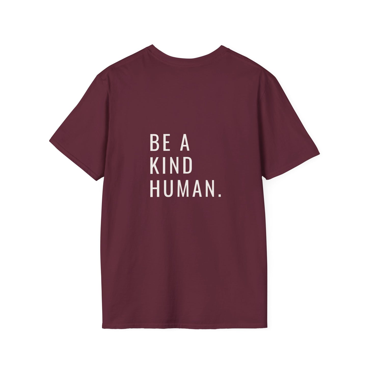 Be A Kind Human- Unisex Tee