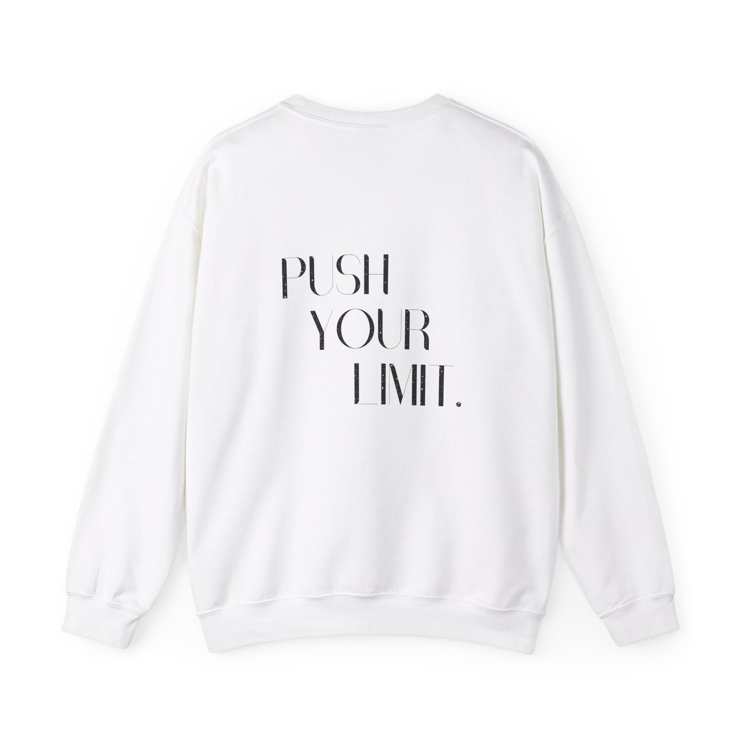 Push Your Limit- Unisex Crewneck
