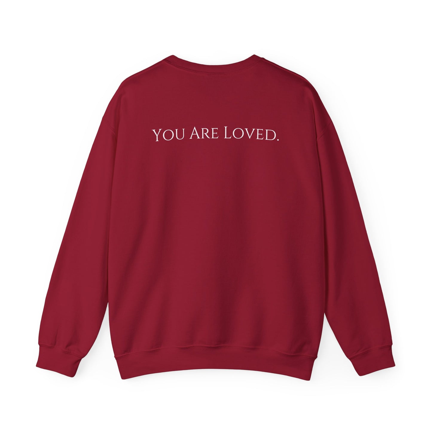 You Are Loved- Unisex Crewneck