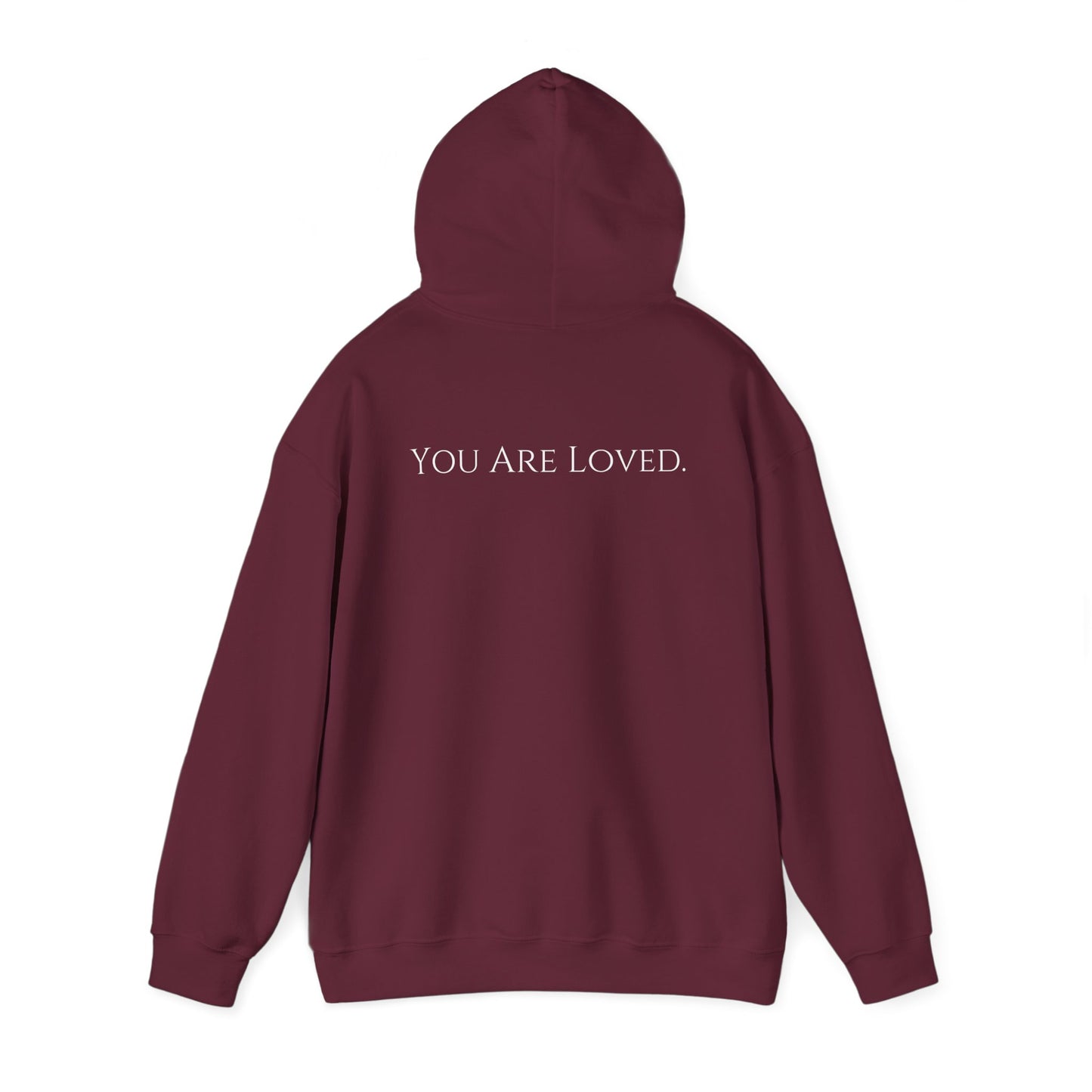 You Are Loved- Unisex Hoodie