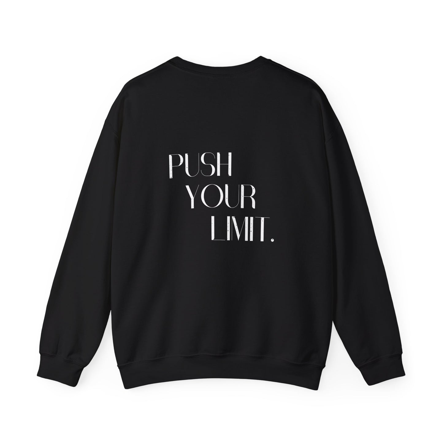 Push Your Limit- Unisex Crewneck