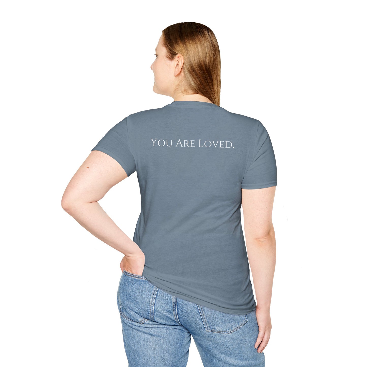 You Are Loved- Unisex Tee