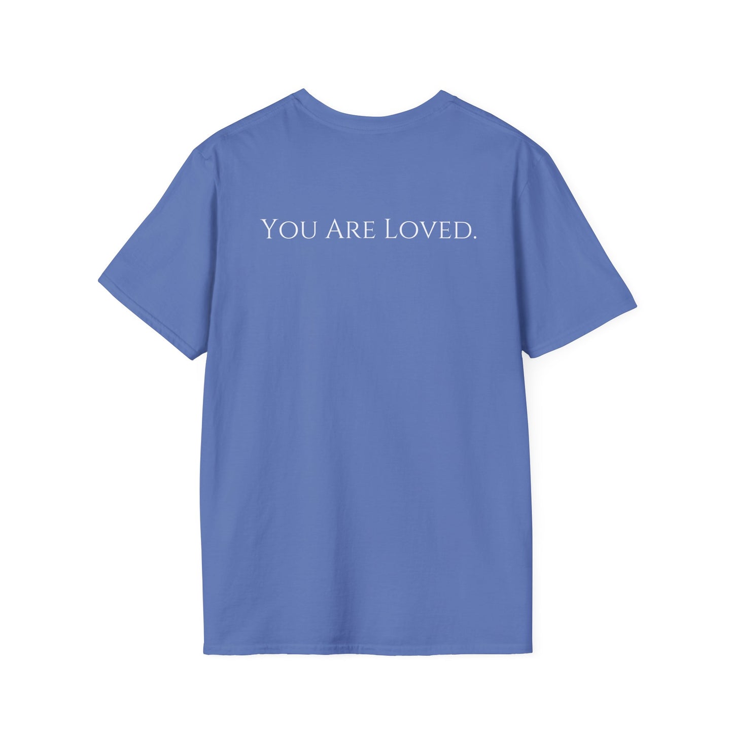 You Are Loved- Unisex Tee