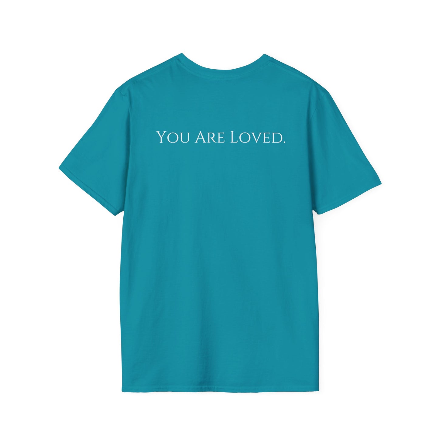You Are Loved- Unisex Tee