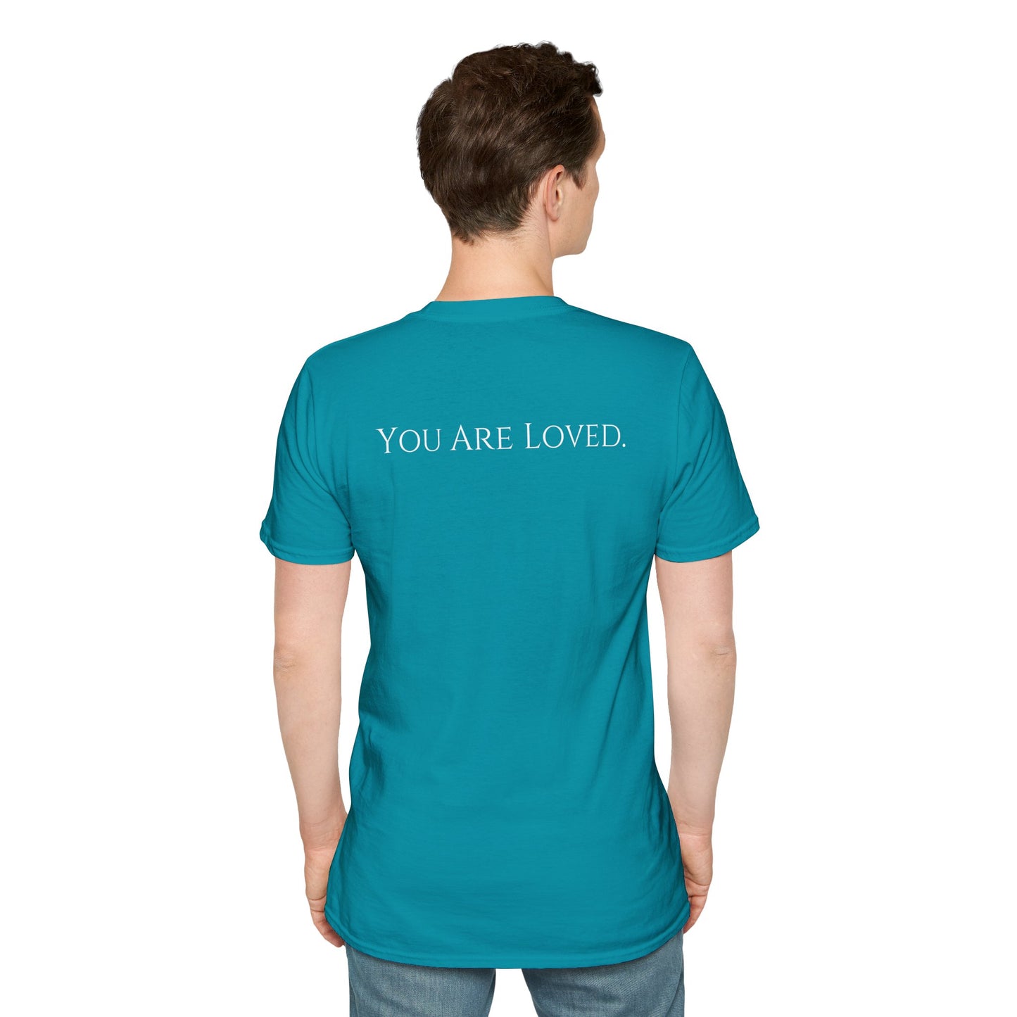 You Are Loved- Unisex Tee