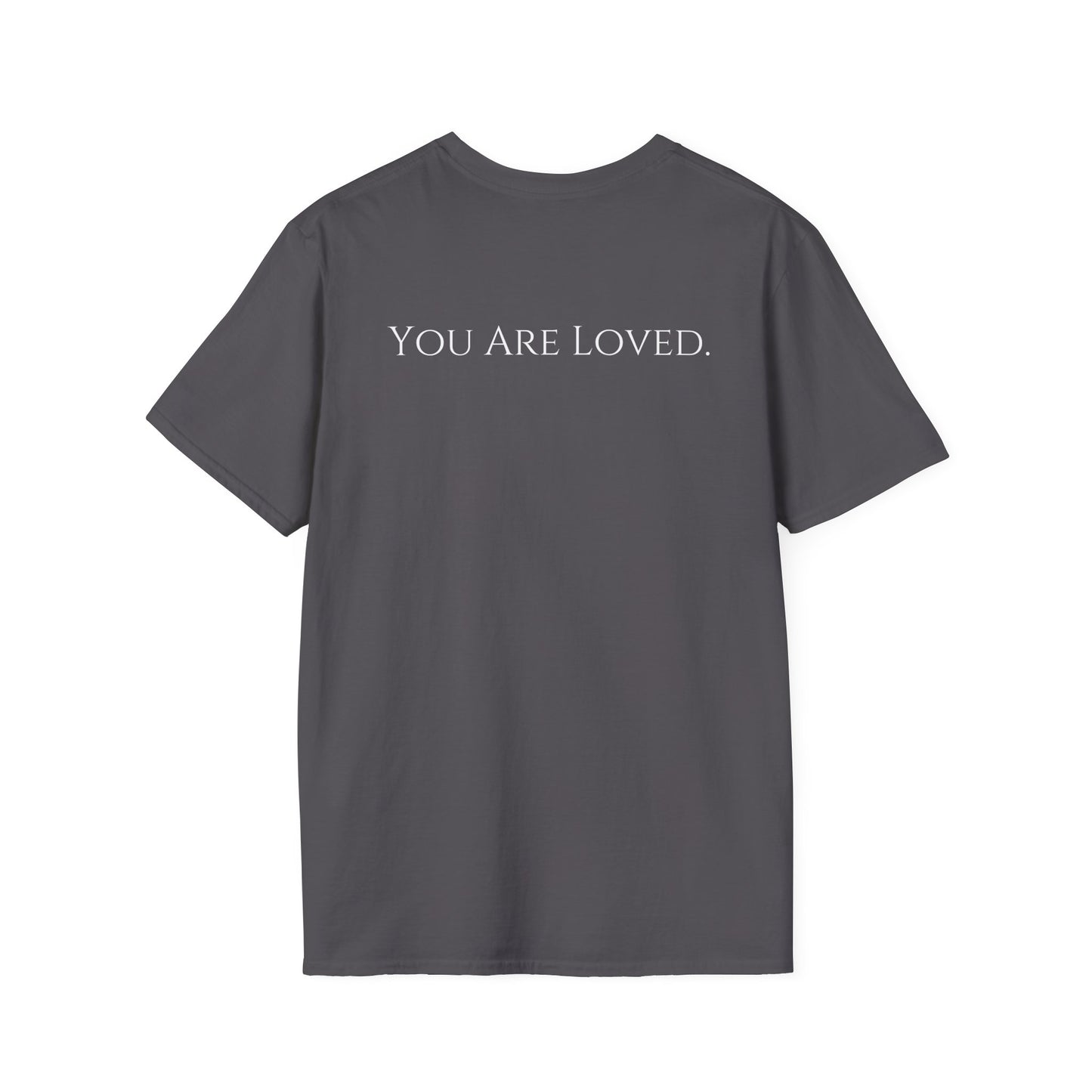 You Are Loved- Unisex Tee