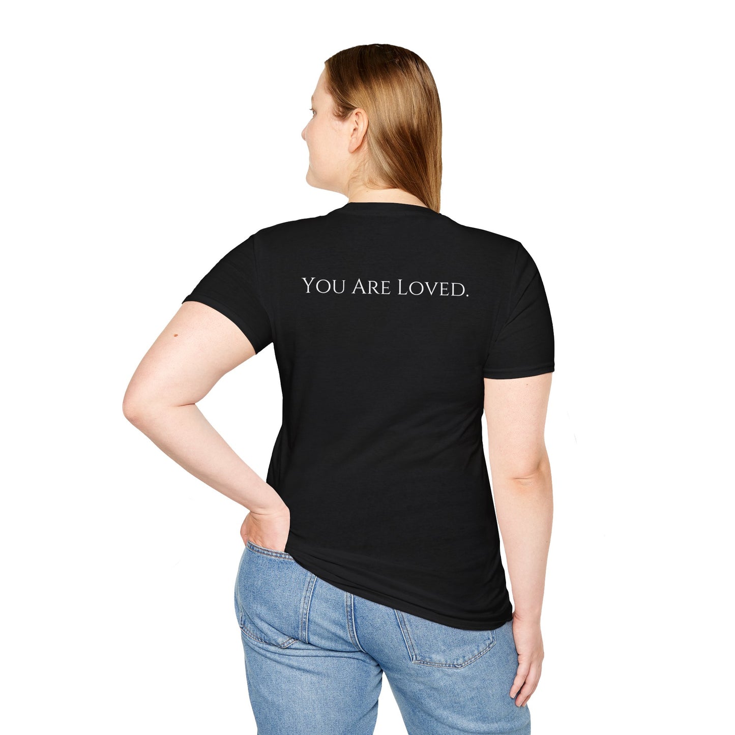 You Are Loved- Unisex Tee
