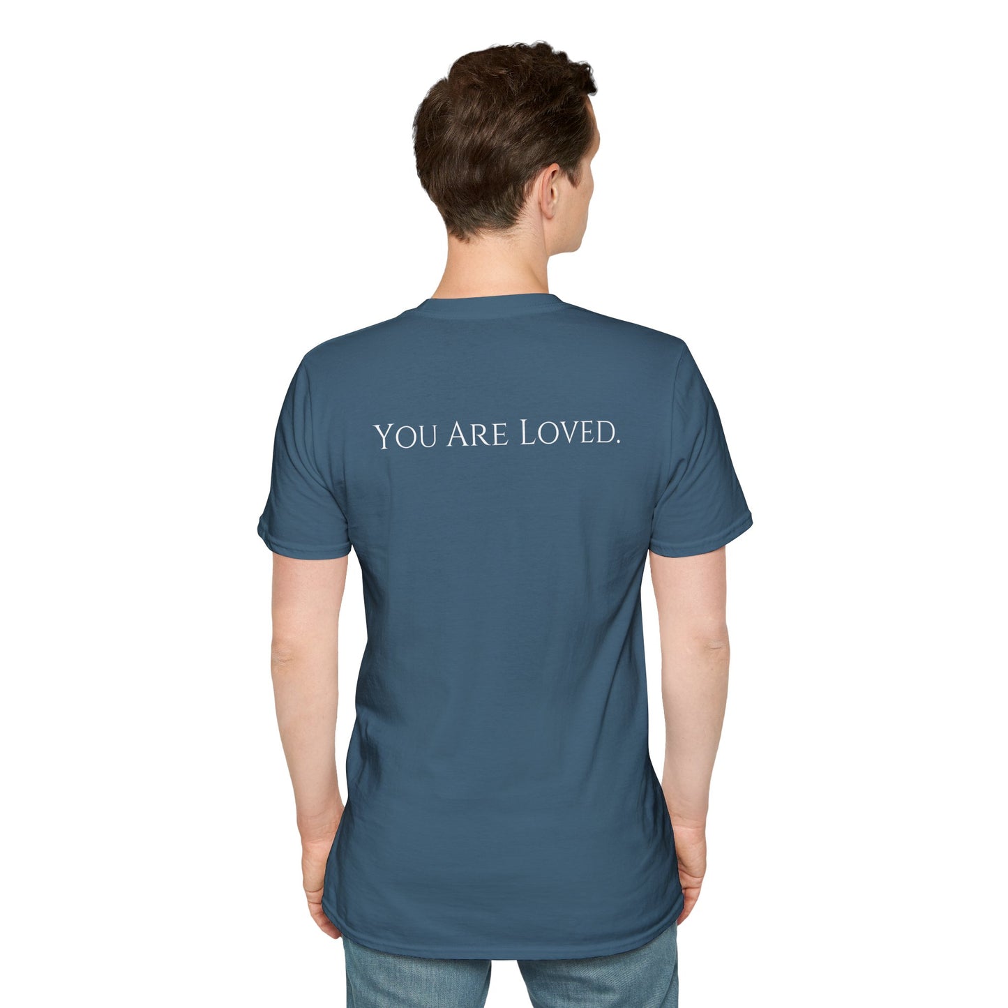 You Are Loved- Unisex Tee