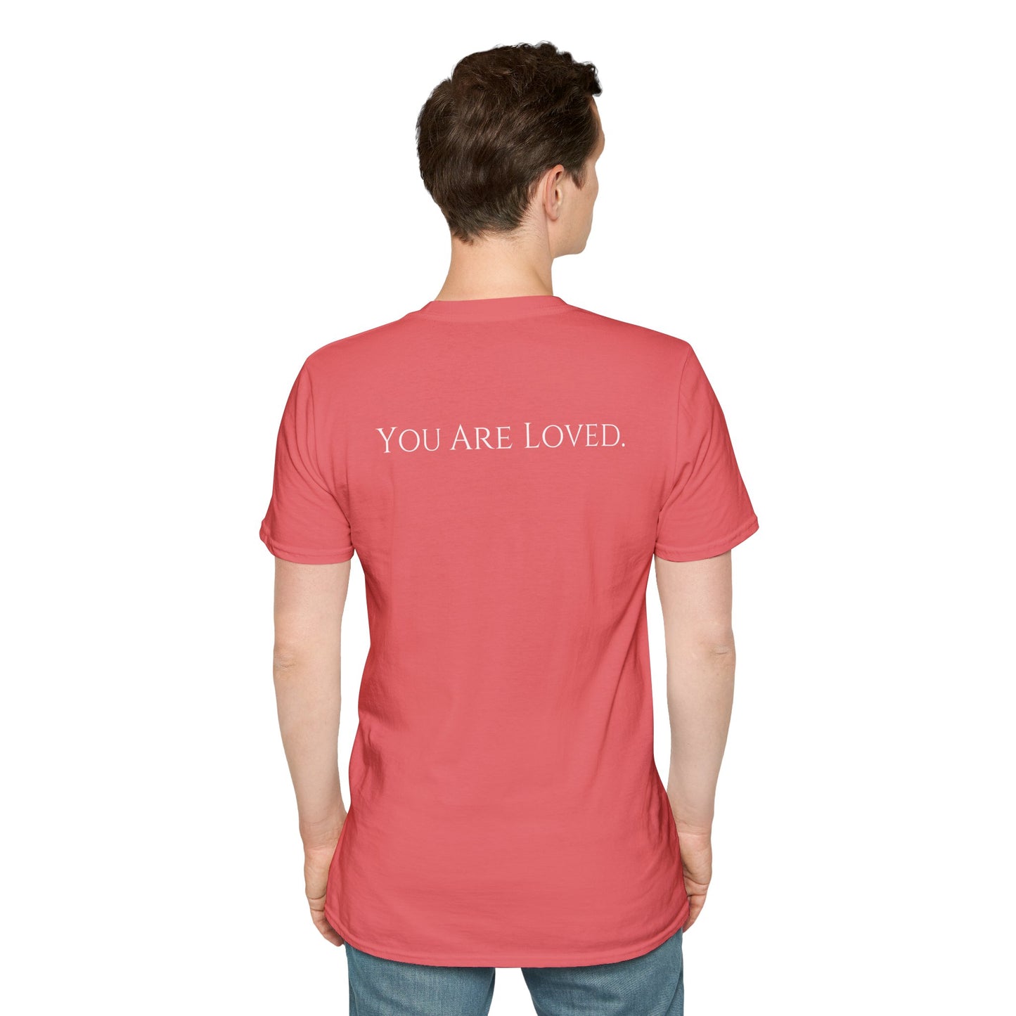 You Are Loved- Unisex Tee