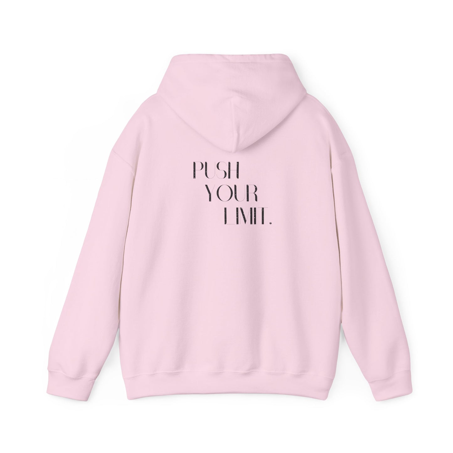 Push Your Limit- Unisex Hoodie