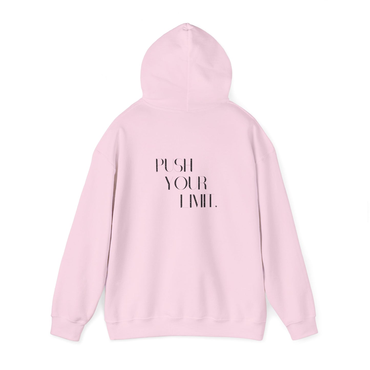 Push Your Limit- Unisex Hoodie