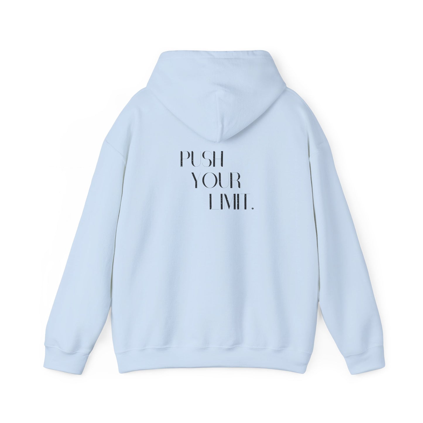 Push Your Limit- Unisex Hoodie