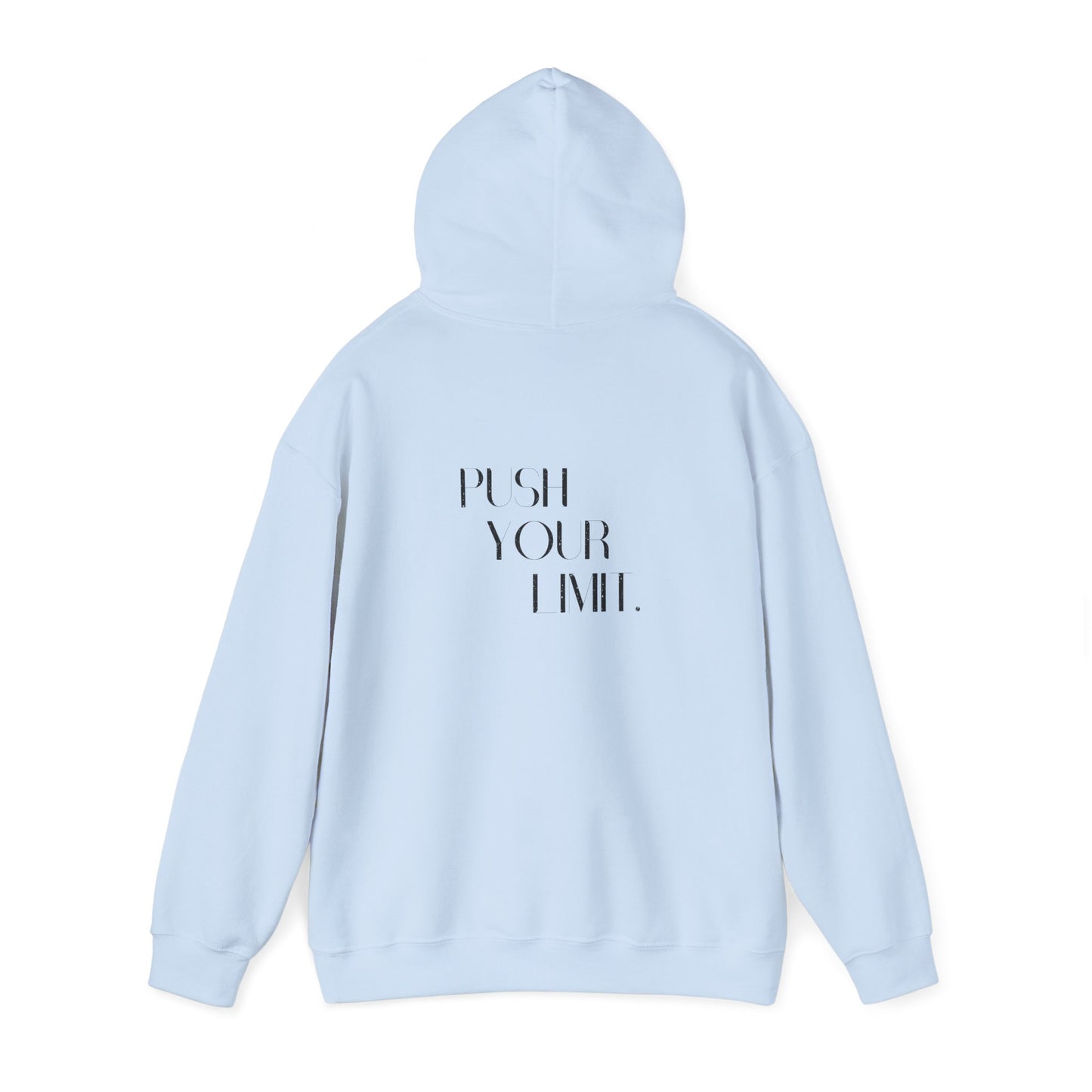 Push Your Limit- Unisex Hoodie