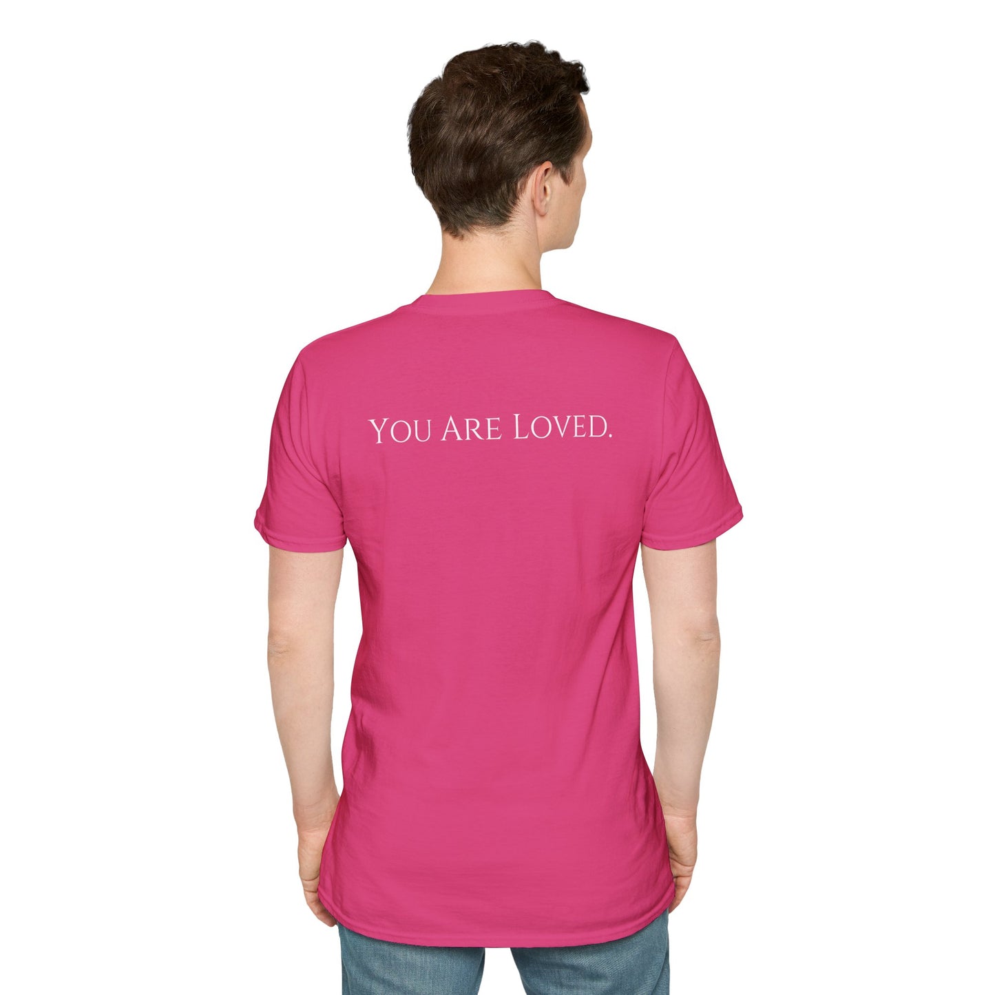 You Are Loved- Unisex Tee