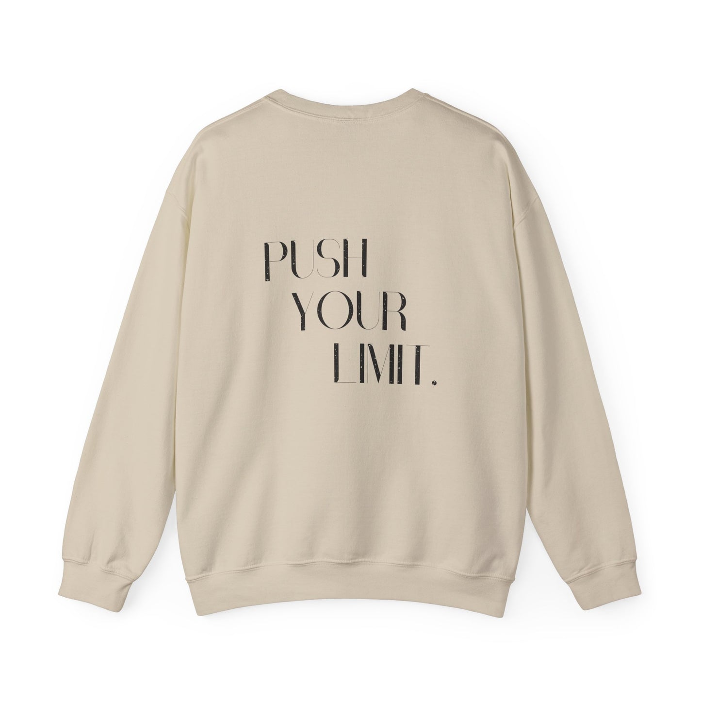 Push Your Limit- Unisex Crewneck