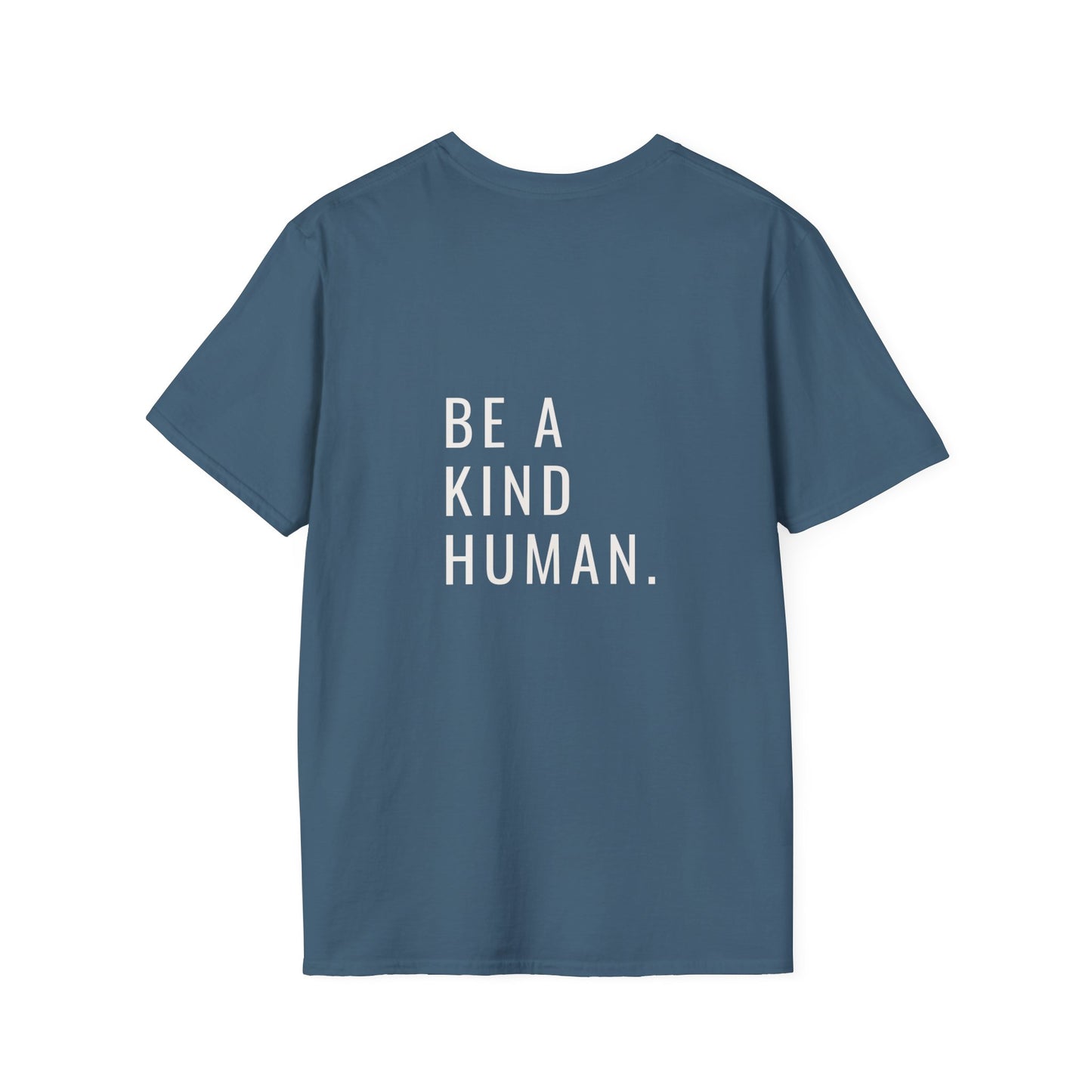 Be A Kind Human- Unisex Tee