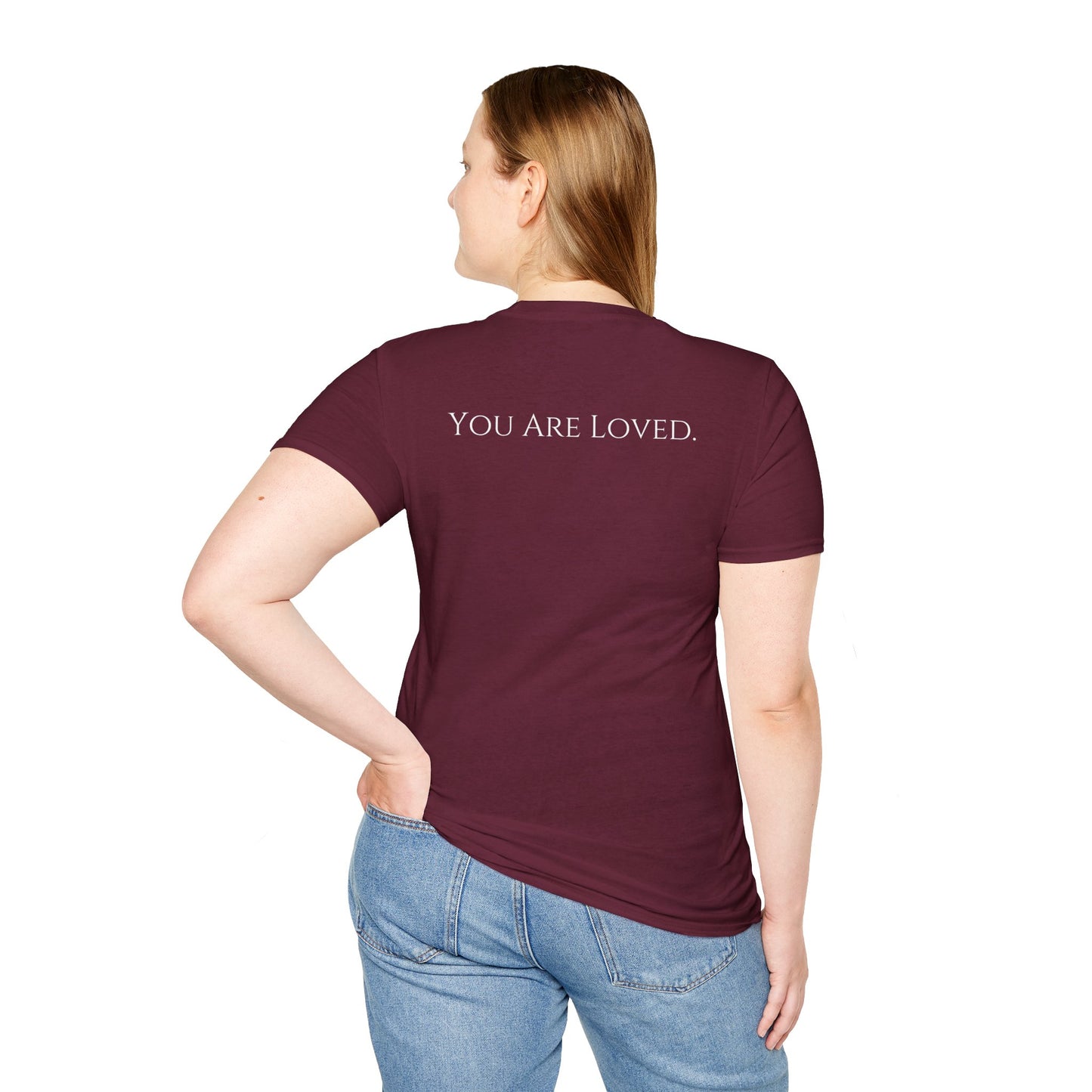 You Are Loved- Unisex Tee