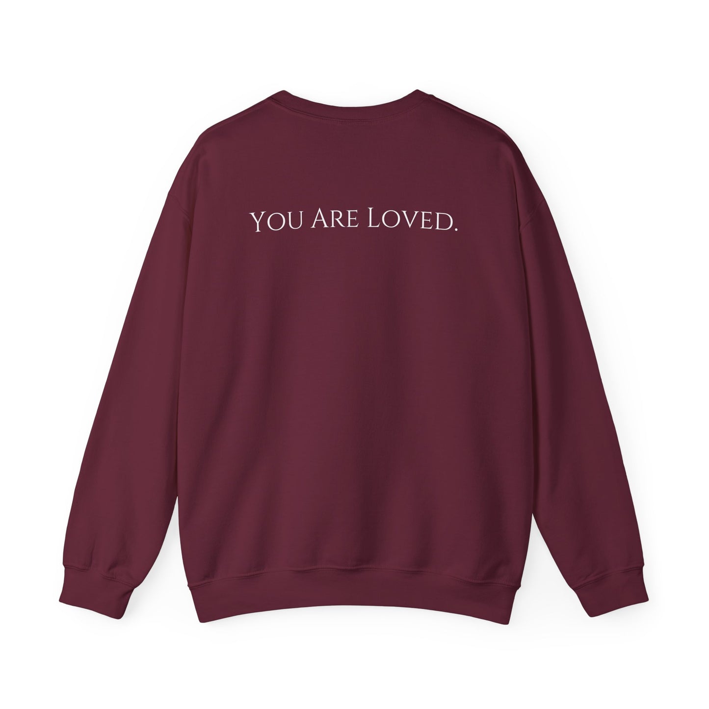 You Are Loved- Unisex Crewneck