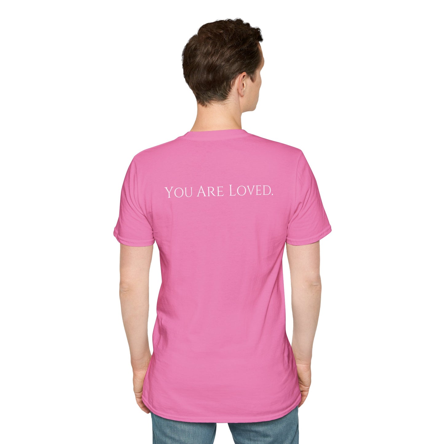 You Are Loved- Unisex Tee
