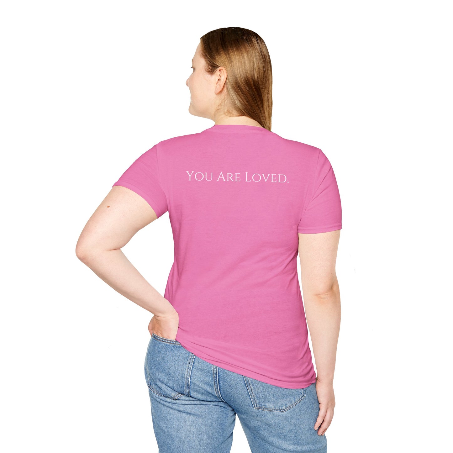 You Are Loved- Unisex Tee