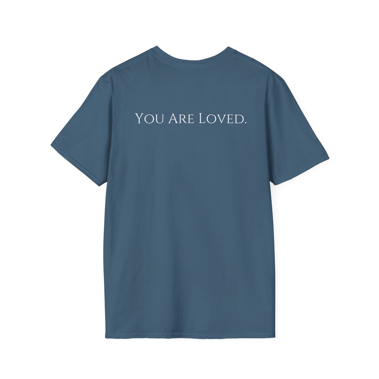 You Are Loved- Unisex Tee