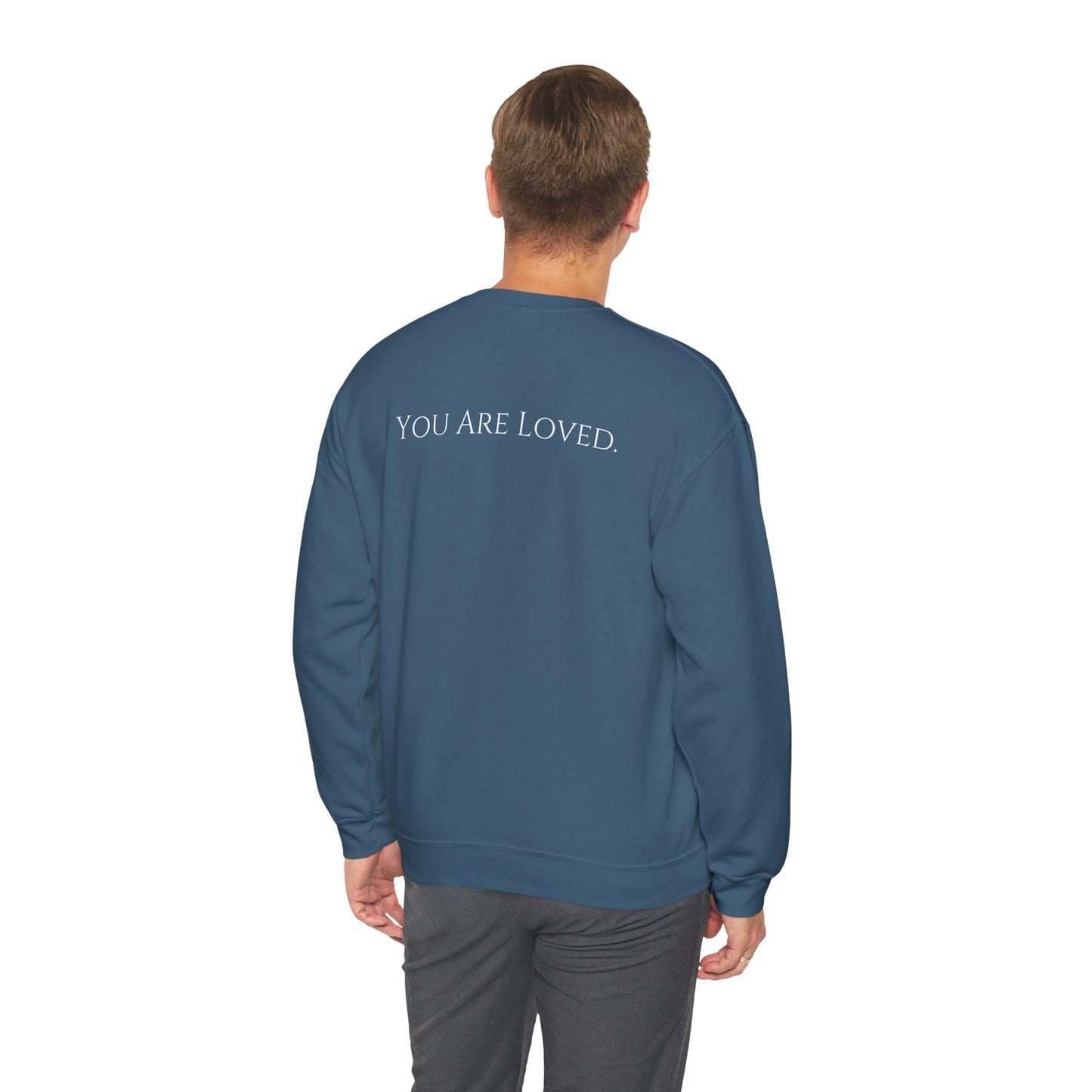 You Are Loved- Unisex Crewneck