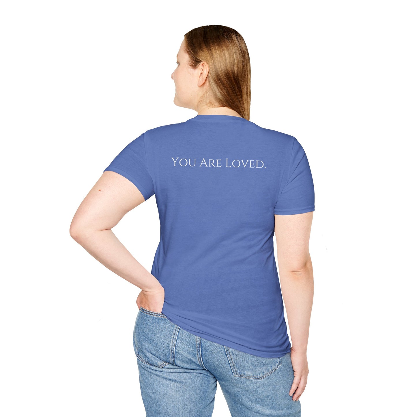 You Are Loved- Unisex Tee