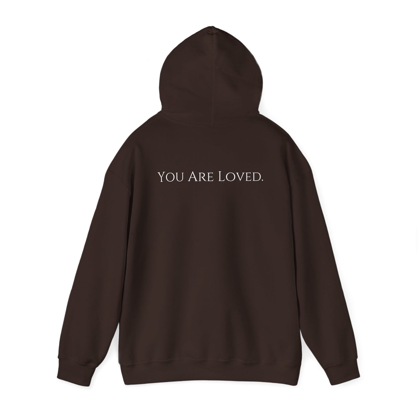 You Are Loved- Unisex Hoodie