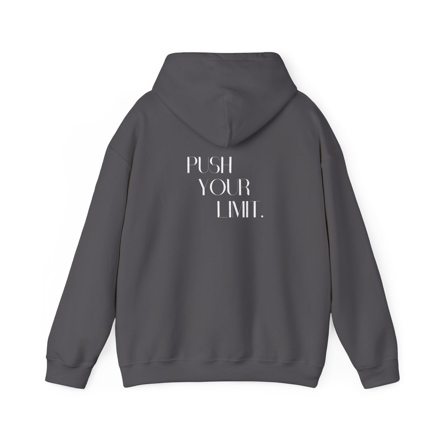 Push Your Limit- Unisex Hoodie