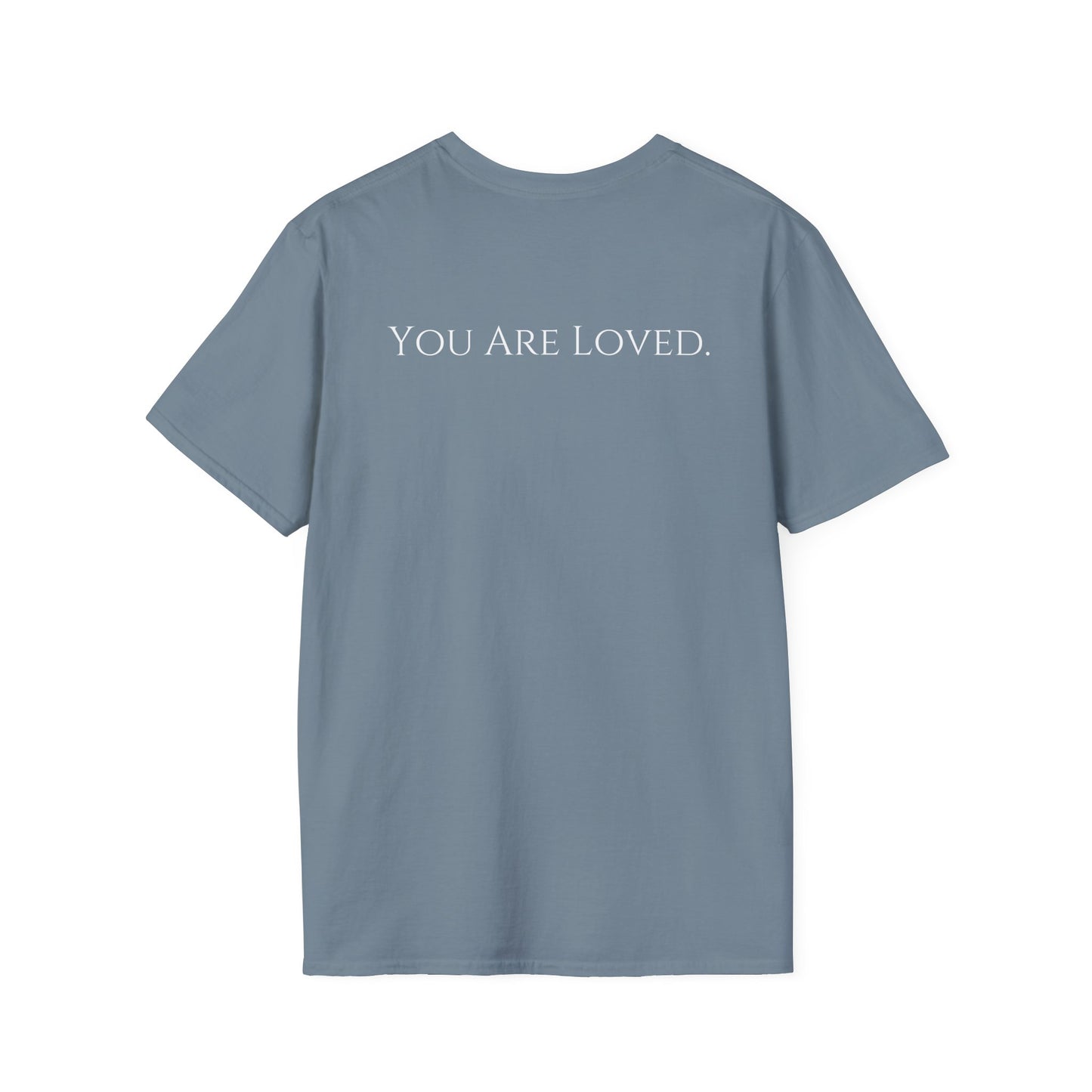 You Are Loved- Unisex Tee