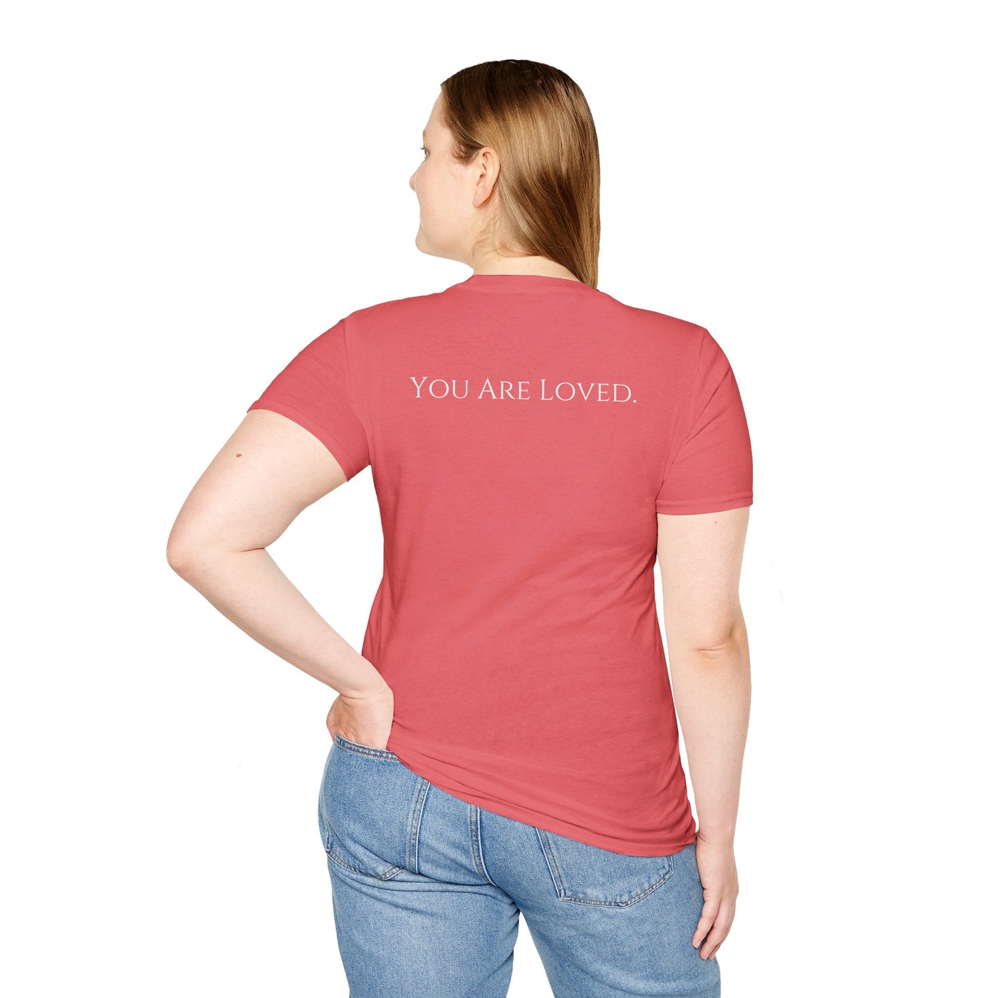 You Are Loved- Unisex Tee