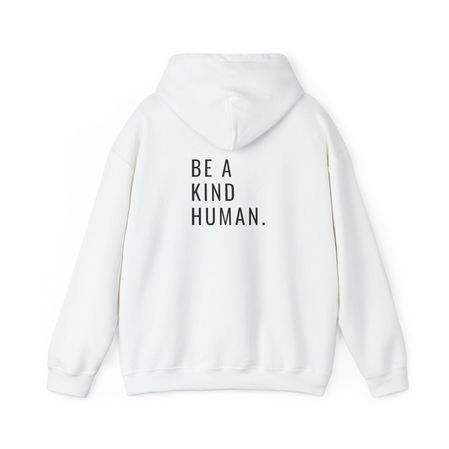 Be A Kind Human- Unisex Hoodie