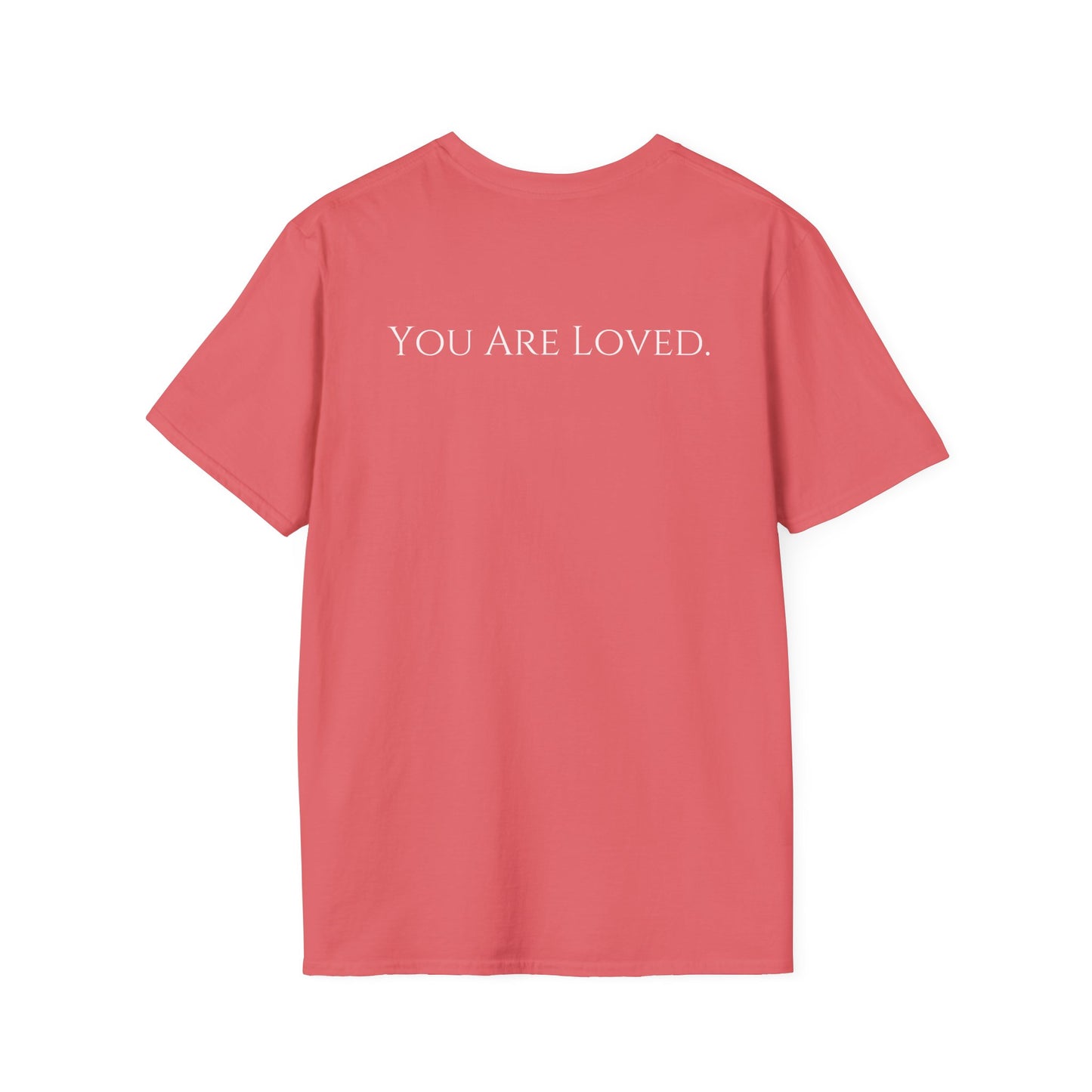You Are Loved- Unisex Tee