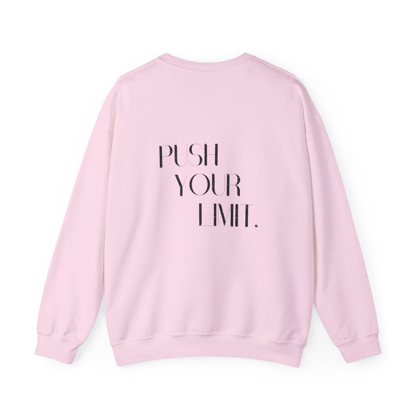 Push Your Limit- Unisex Crewneck