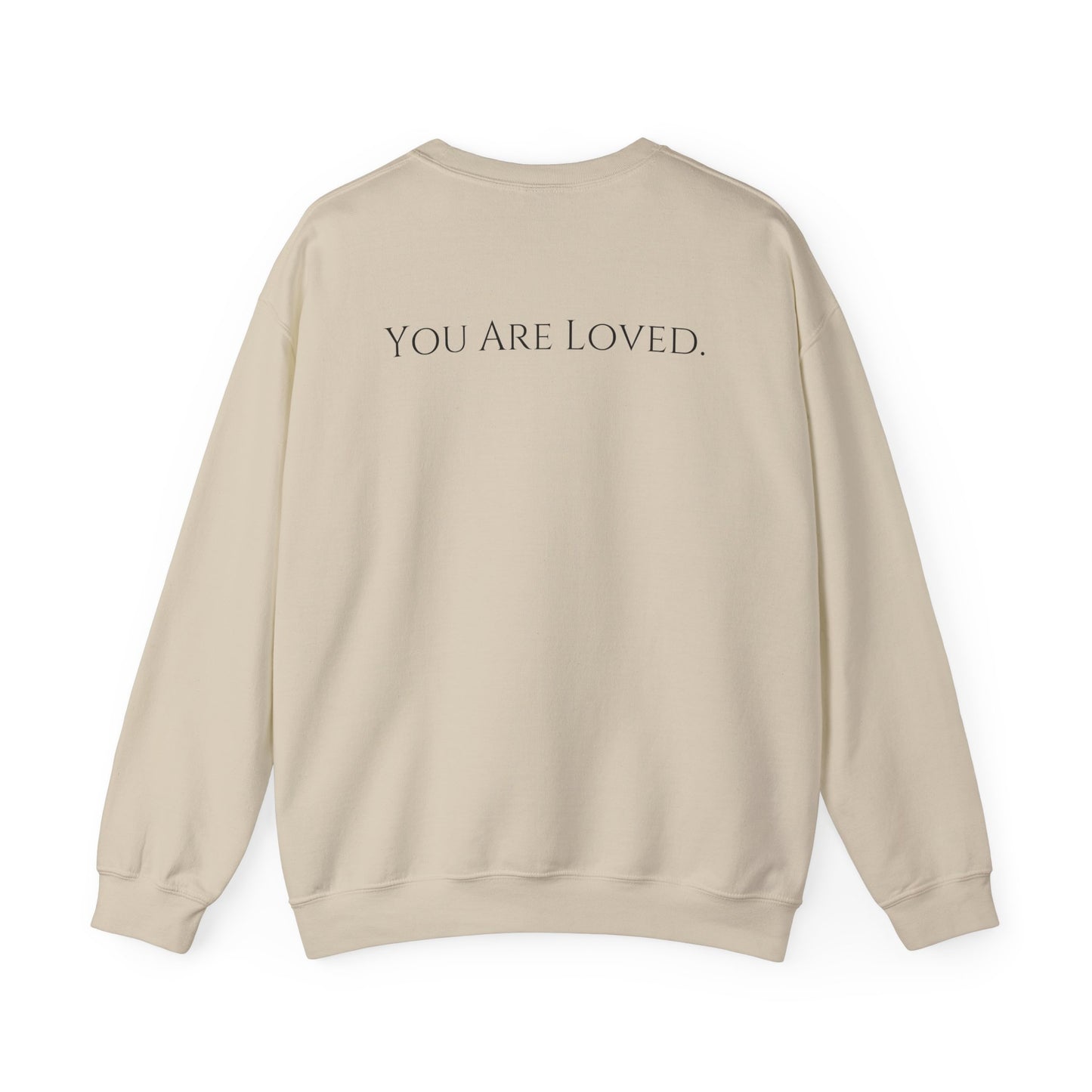 You Are Loved- Unisex Crewneck