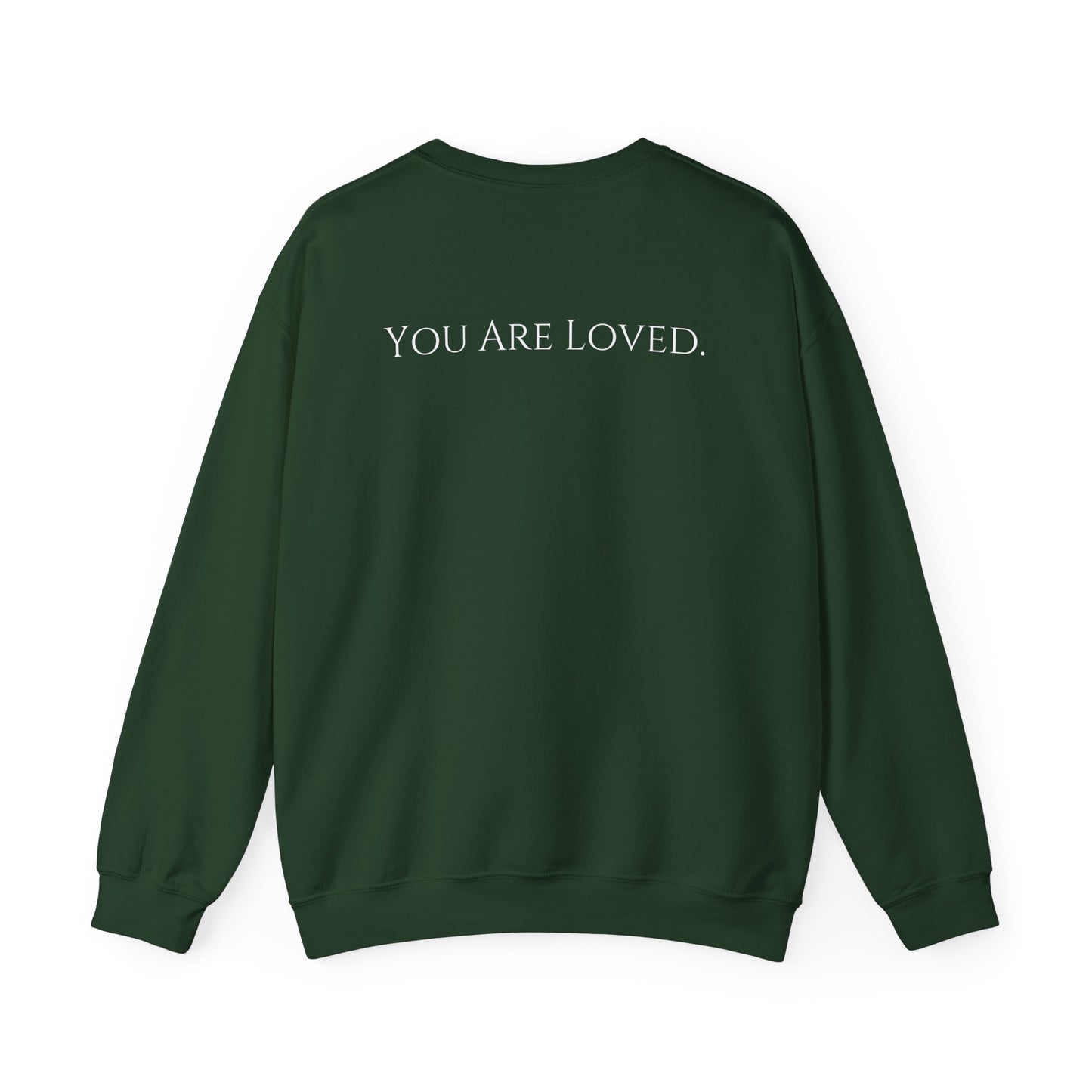 You Are Loved- Unisex Crewneck