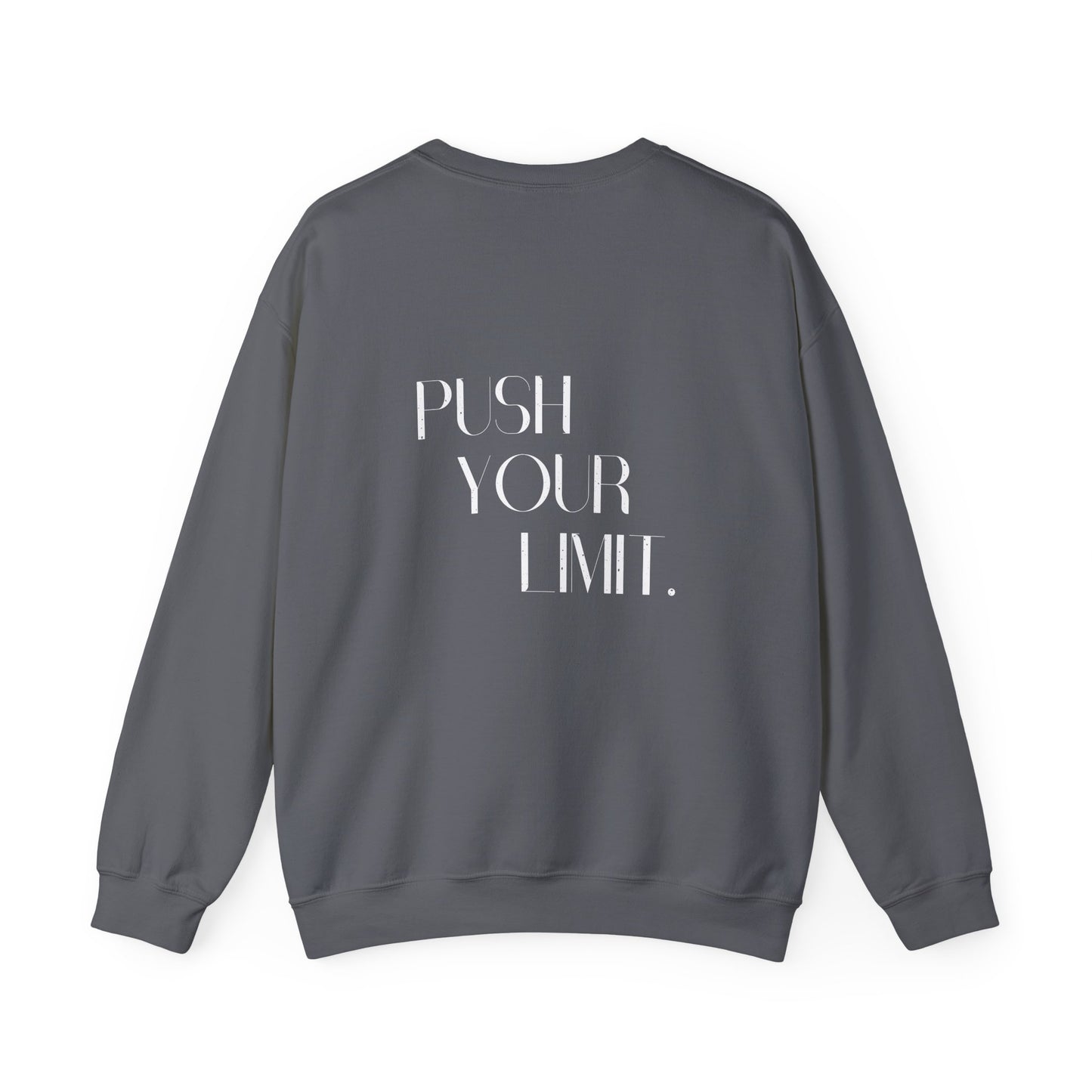Push Your Limit- Unisex Crewneck