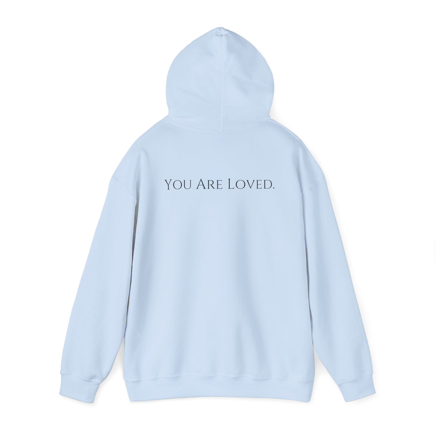 You Are Loved- Unisex Hoodie