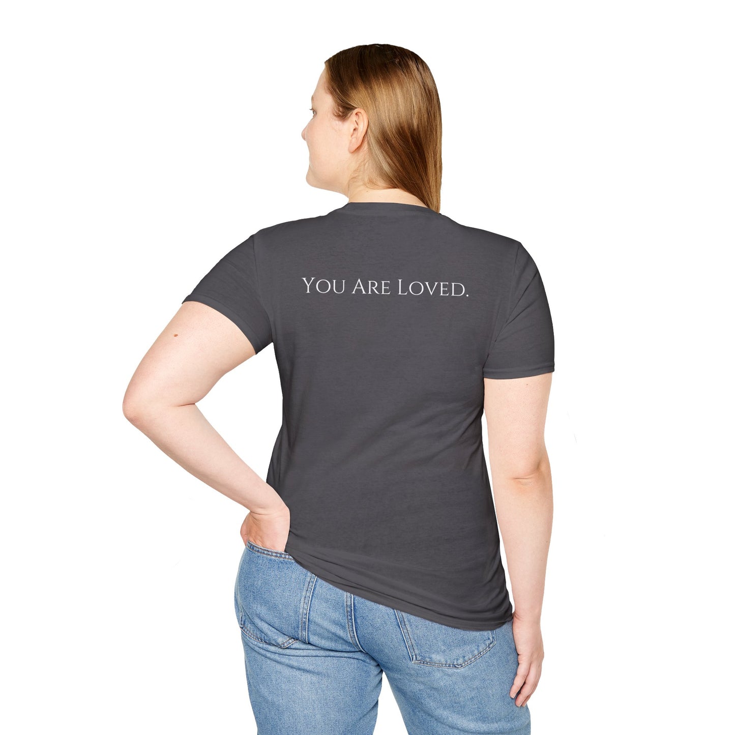 You Are Loved- Unisex Tee