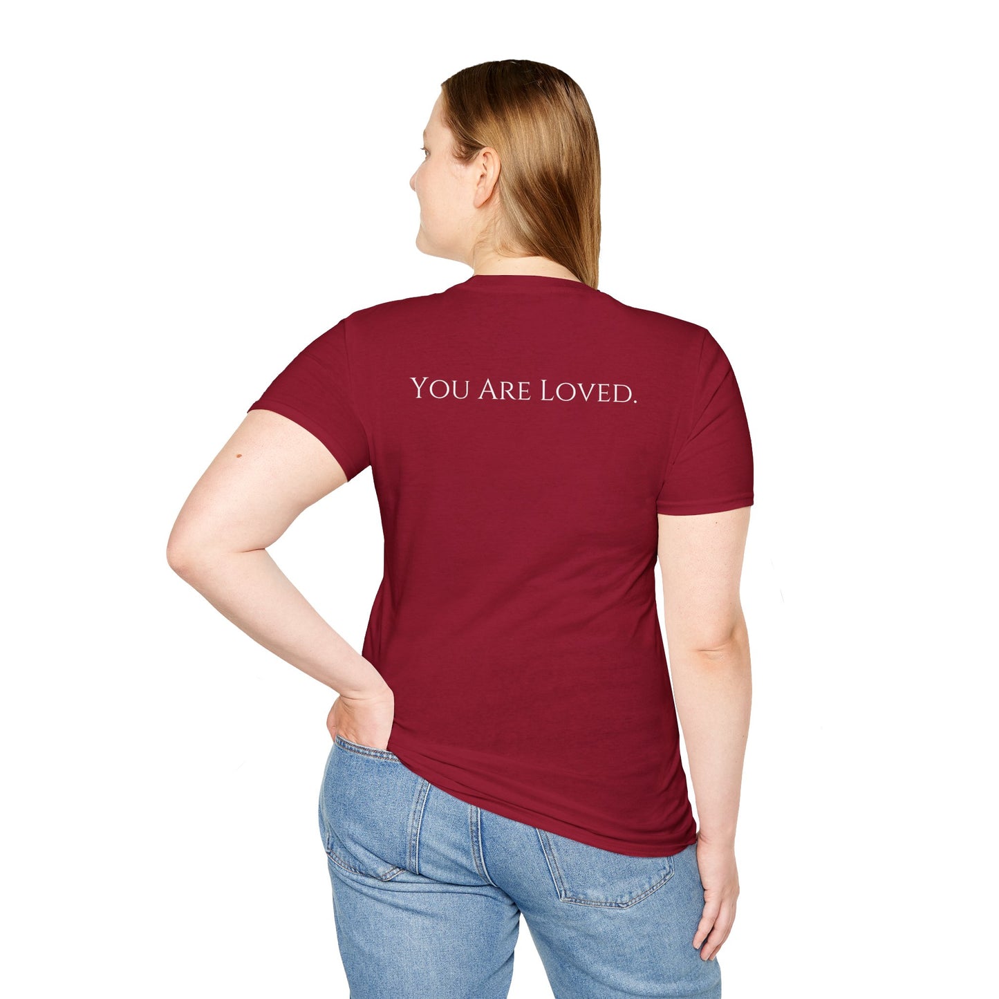 You Are Loved- Unisex Tee