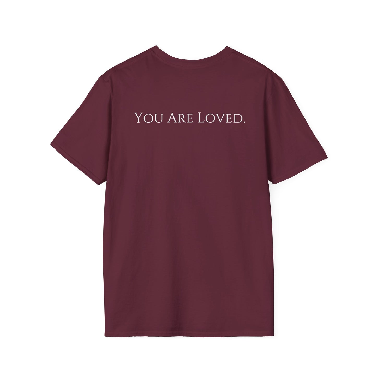 You Are Loved- Unisex Tee