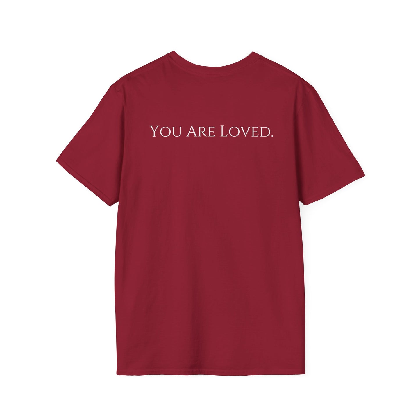You Are Loved- Unisex Tee