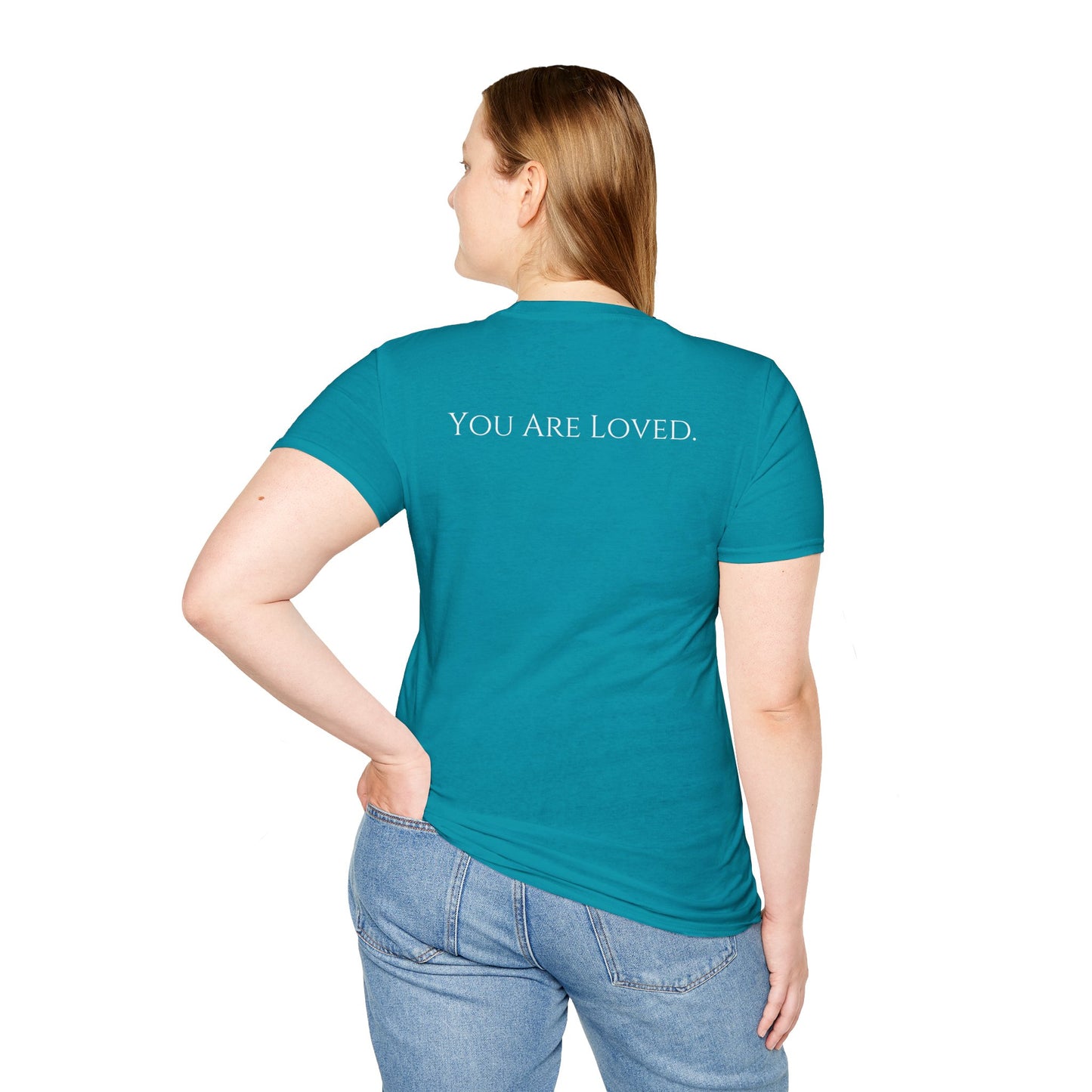 You Are Loved- Unisex Tee